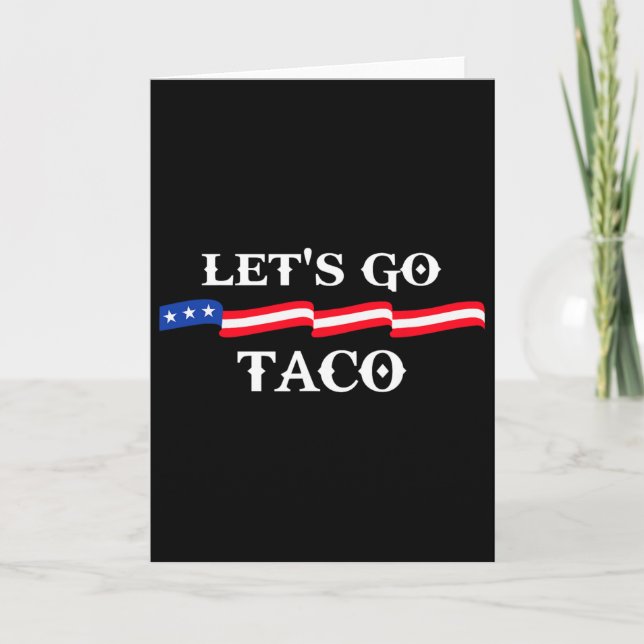 Cartão Vamos Lá Taco Engraçado Trump Sempre Desiste 13  (Frente)