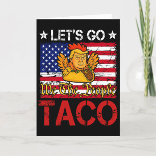 Cartão Vamos Lá Taco Engraçado Trump Sempre Desiste _24 