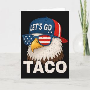 Cartão Vamos Lá Taco Engraçado Trump Sempre Desiste 32
