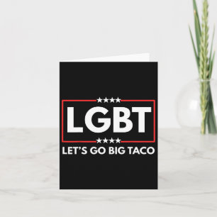 Cartão Vamos Lgbt Vai Grande Taco Trump