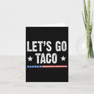 Cartão Vamos Retroativo Vai Taco Engraçado Dizendo Sempre