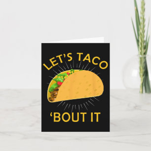 Cartão Vamos Taco Bout It Shirt - Taco Cinco De Mayo Tee
