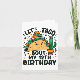 Cartão Vamos Taco Sobre Meu 12 Aniversário Festa Mexicana