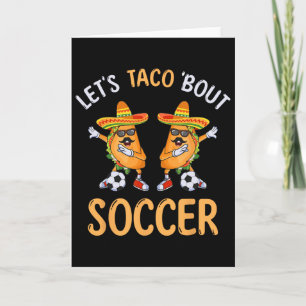Cartão Vamos Taco Sobre o Futebol Dabbing Taco Cinco De M