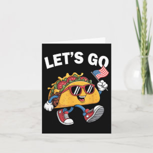 Cartão Vamos Vai Taco Engraçado Trump Sempre Fala 42