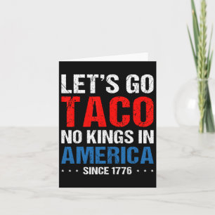 Cartão Vamos Vai Taco Sem Reis Na América Desde 1776 4º S