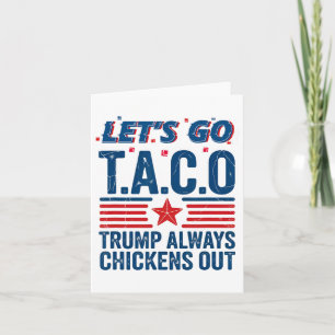 Cartão Vamos Vai Taco Trump Sempre Fala Engraçado