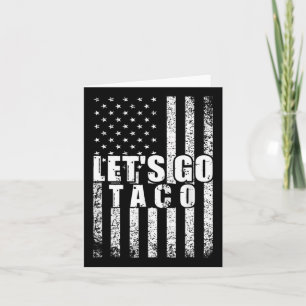 Cartão Vamos Vai Taco Usa Bandeira Americana Homens Engra