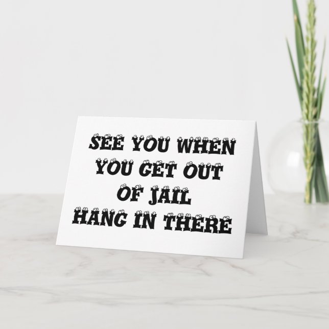 CARTÃO VEJA-TE QUANDO SAIR DA CADEIA (Frente)