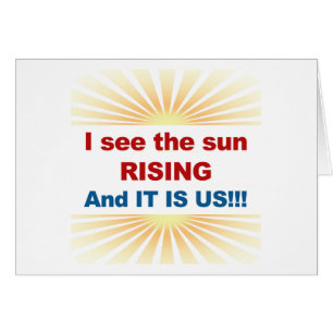 Cartão Vejo a Ascensão do Sol e somos nós!