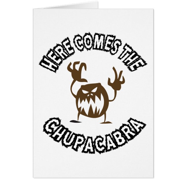Cartão Vem aqui o chupacabra (Frente)