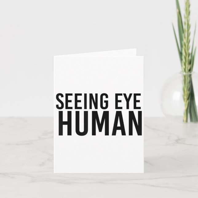 Cartão Vendo olho humano... Cachorro Cego Cegos Engraçado (Frente)