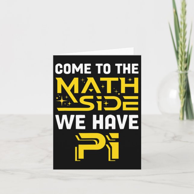 Cartão Venha Ao Lado Da Matemática Temos Pi Mathematics S (Frente)