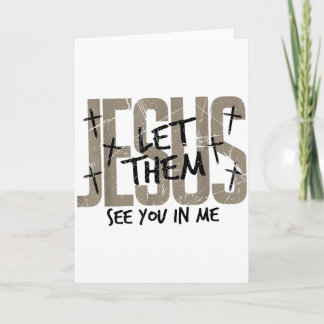 Cartão Versículo da Bíblia Jesus Deixe que Eles Te Veem E