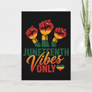Cartão Vibrações de Juneteenth Somente Punho História Neg
