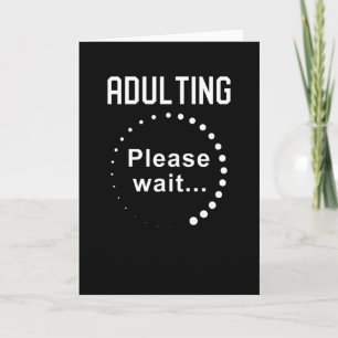 Cartão Vida de adulto por favor aguarde