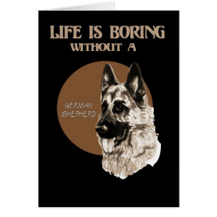 Cartão Vida de cão de German shepherd divertido