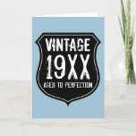 Cartão Vintage Aged to perfection Birthday card for men<br><div class="desc">Vintage Aged to perfection Birthday card for men Cool card with distressed look road sign. Grunge style personalized Birthday card for men. Surprise your over the hill dad, father, husband, uncle, grandpa, brother, husband etc. Manly masculine grunge design. Personalizable text and date. Fun for 30th 40th 50th 60th 70th 80th...</div>