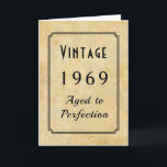 Cartão Vintage Born 1969 or Any Yr Add Name Age Birthday<br><div class="desc">Our classy, vintage birthday card has a FAUX aged parchment paper background with a stylish, cut-in corners text box. The sample card is for someone born in 1969 but you can change to any birth year. Inside you'll add the birthday person's name and their age. Nice card for friends or...</div>