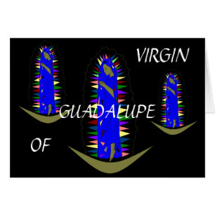 CARTÃO VIRGEM DE GUADALUPE, POR FAVOR, REZE POR NÓS!