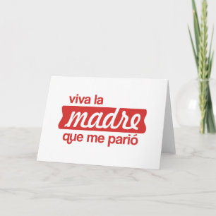 Cartão Viva la madre que me parió