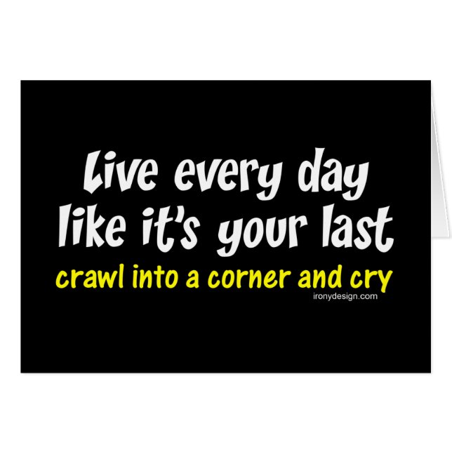 Cartão Vive cada dia como seu seu dura (Frente Horizontal)