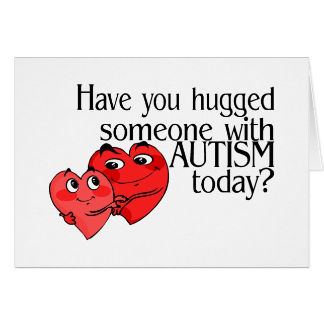 Cartão Você abraçou alguém com autismo hoje? (Frente Horizontal)