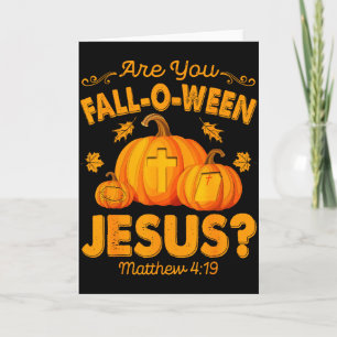 Cartão Você é Fall-o-ween Jesus Cristão Abóbora Hallow