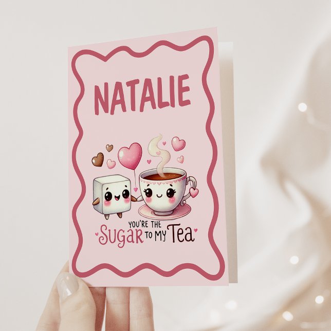 Cartão Você é o açúcar do meu chá (Criador carregado)