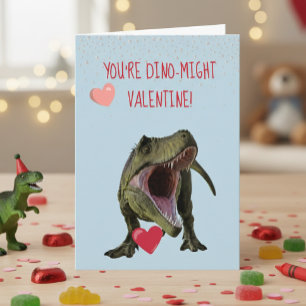 Cartão Você é o Dino-Might Valentine T-rex Dinossauro