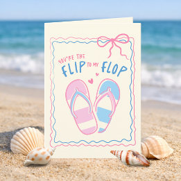 Cartão Você é o Flip do meu Flop de Aniversário