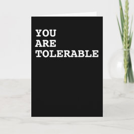 Cartão Você é tolerável Humor
