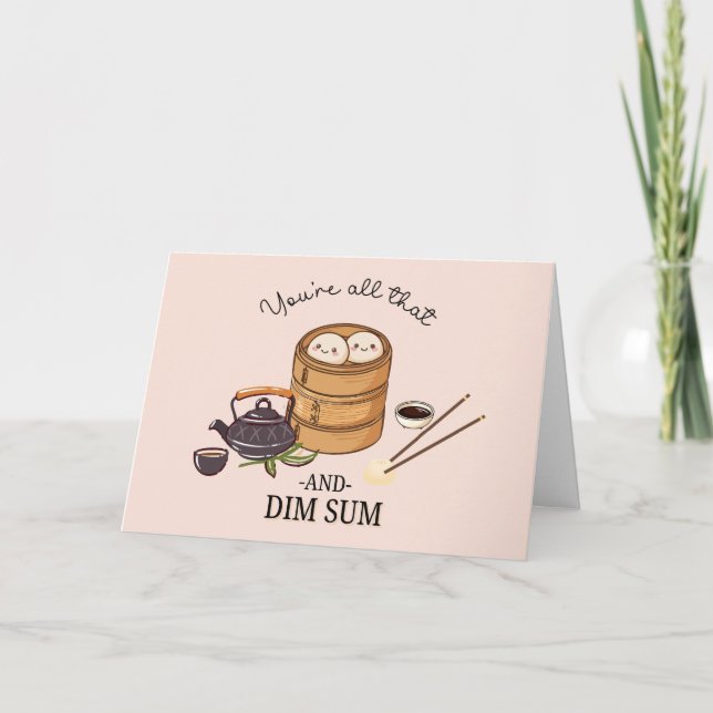 Cartão Você é tudo & DIM SUM  (Frente)