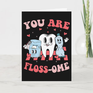 Cartão Você É um Dentista Floss-oso Dia dos Namorados Den