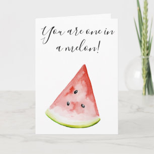 Cartão Você é um em uma saudação do Melon Watermelon Card