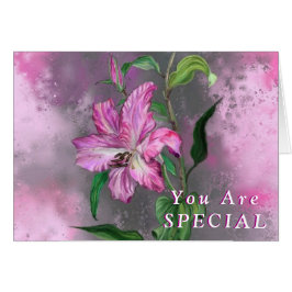 Cartão Você É Uma Placa Especial Flores De Lily Rosa Púrp