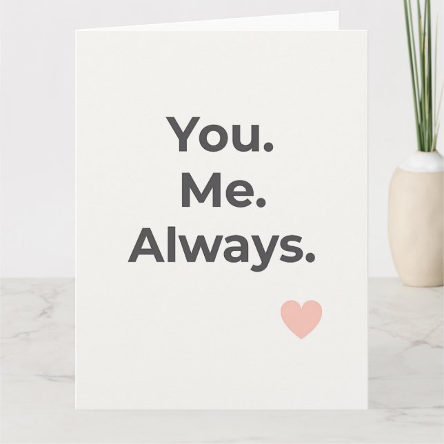 Cartão Você. Eu. Sempre. Saudação do Dia dos Namorados (Frente)