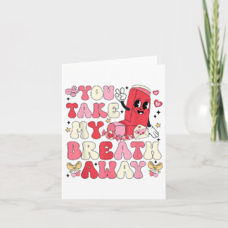 Cartão Você Leva Meu Respiro Longe A Enfermeira Rt Nurse 