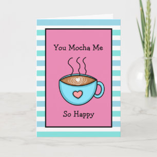 Cartão Você Me Mocha Tão Feliz Café