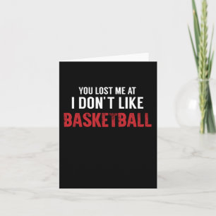 Cartão Você me perdeu, eu não gosto de lenda de basquete