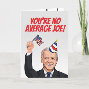 Cartão Você não é o Joe Birthday médio
