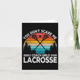 Cartão Você não me assusta, eu treino garotas Lacrosse tr