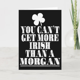 Cartão Você Não Pode Ser Mais Irlandês Do Que Um Morgan N