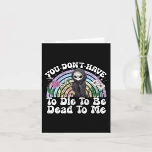 Cartão Você não precisa morrer para ser Morto comigo, Sar