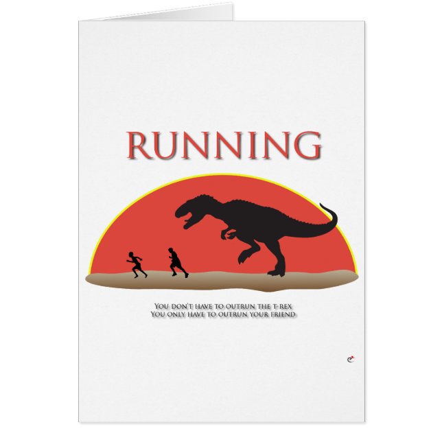 Cartão Você não tem que Outrun o T-Rex (Frente)