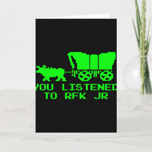 Cartão Você Ouviu Rfk Jr Divertido Oregon Trail