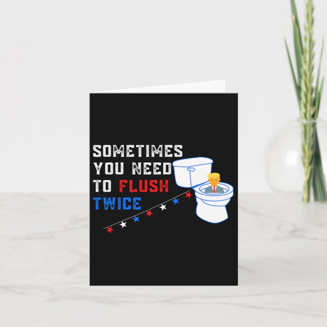 Cartão Você Precisa Lavar Duas Vezes Engraçadas Anti-Trum (Frente)