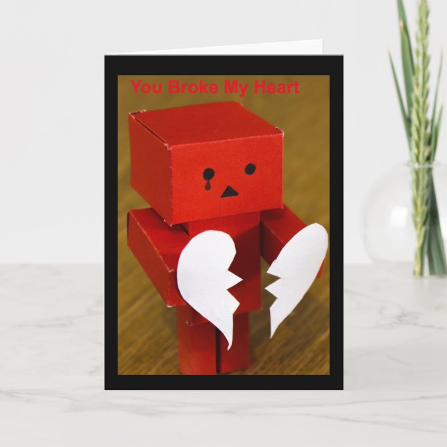 Cartão Você Quebrou Meu Coração. (Frente)