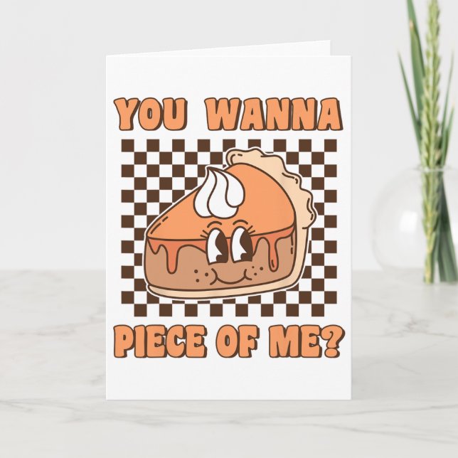 Cartão Você Quer Um Pedaço De Mim Groovy Pumpkin Pie Engr (Frente)