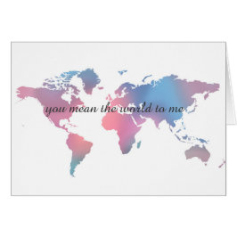 Cartão Você significa-me o mundo
